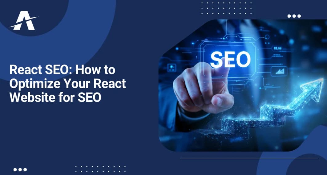 React SEO: How to Optimize Your React Website for SEO