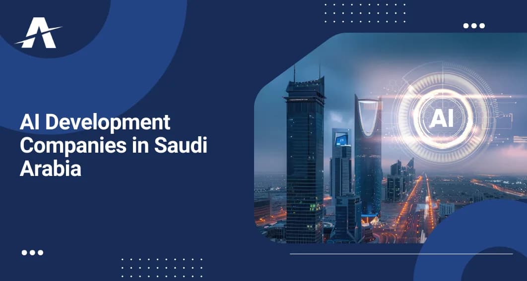 AI Development Companies in Saudi Arabia