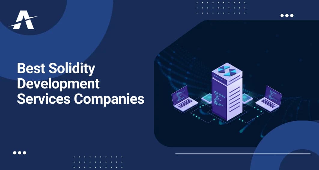 Best Solidity Development Companies
