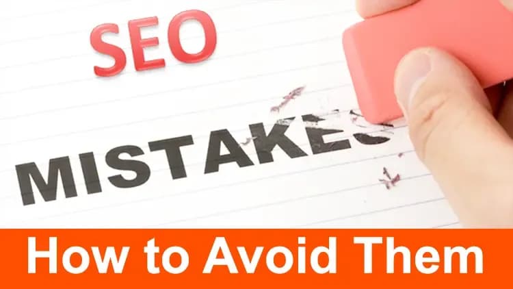 Major SEO Mistakes that can Sabotage the Website