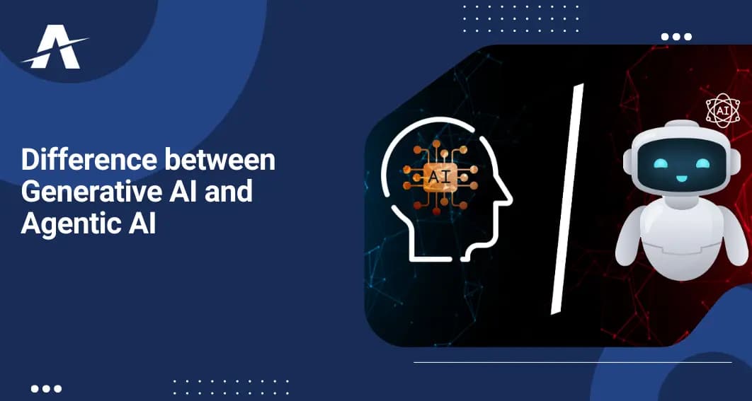 Difference Between Generative AI and Agentic AI