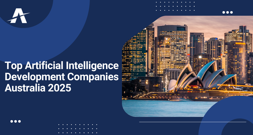 Artificial Intelligence Development Companies in Australia 2025