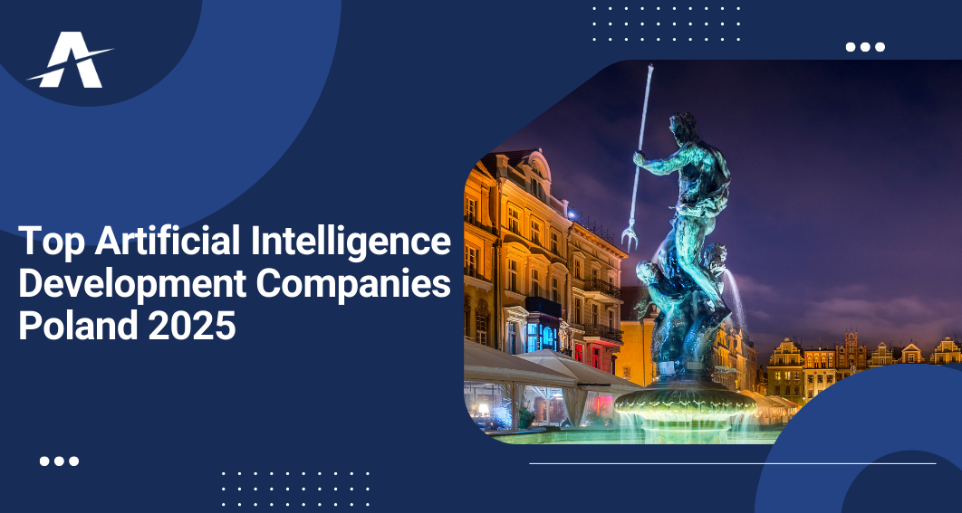 Artificial Intelligence Development Companies in Poland 2025