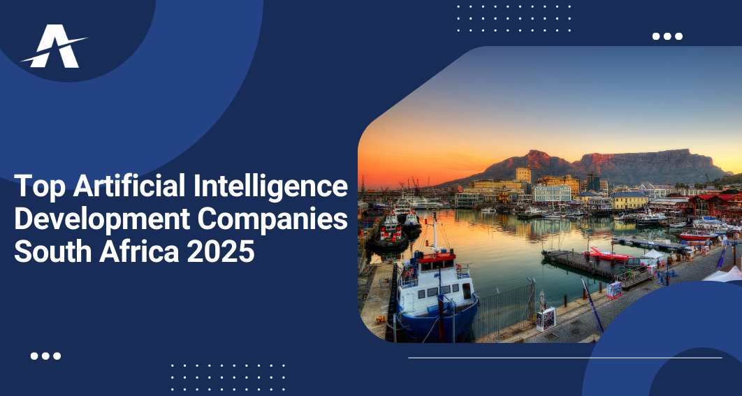 Artificial Intelligence Development Companies in South Africa 2025