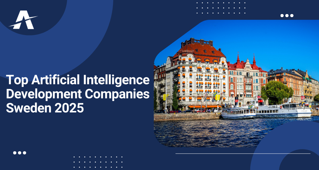 Artificial Intelligence Development Companies in Sweden 2025