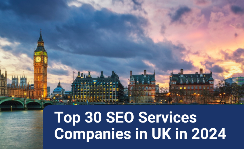 30_Best_seo_services_companies_in_the_UK_in_2024