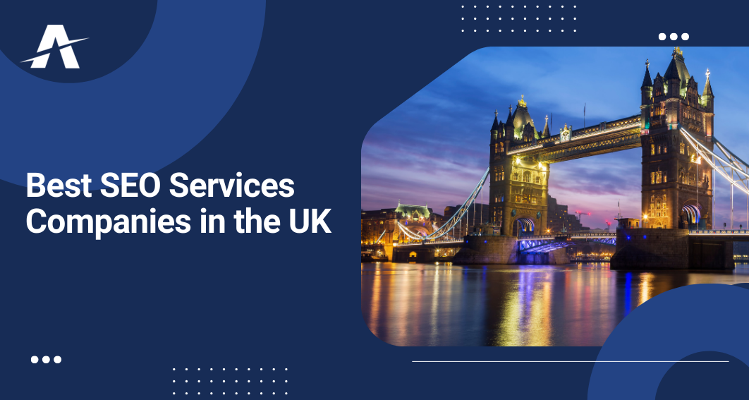 SEO Services Companies in the UK